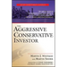 The Aggressive Conservative Investor