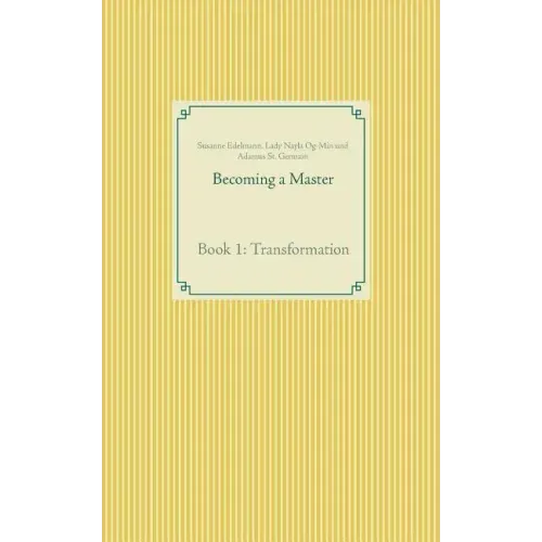 Becoming a Master: Book 1: Transformation