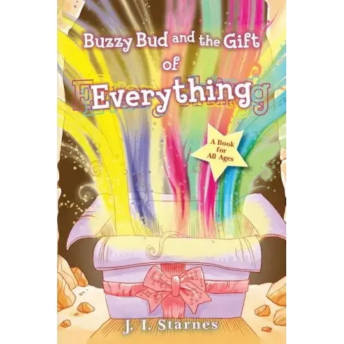Buzzy Bud and The Gift of Everything