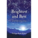 Brightest and Best: 31 Advent Devotions on Jesus