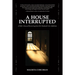 A House Interrupted: A Wife's Story of Recovering from Her Husband's Sex Addiction