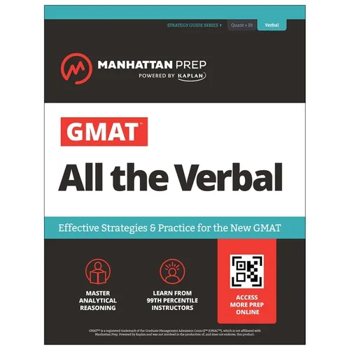 GMAT All the Verbal: Effective Strategies & Practice for the New GMAT + Online Resources (Manhattan Prep GMAT Prep)