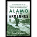 Alamo in the Ardennes: The Untold Story of the American Soldiers Who Made the Defense of Bastogne Possible
