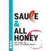 Sauce and All Honey: Two Plays