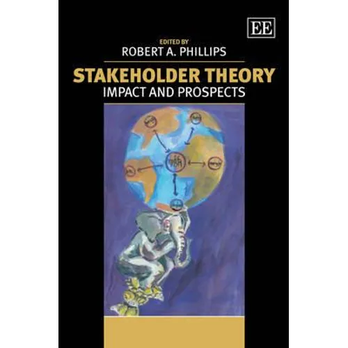 Stakeholder Theory: Impact and Prospects