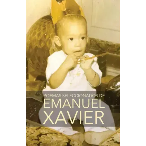 Poemas seleccionados de Emanuel Xavier