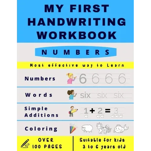 My First Handwriting Workbrook - Numbers: Preschool, Kindergarten, Pre K writing paper with lines, suitable for kids ages 3 to 6, handwriting numbers