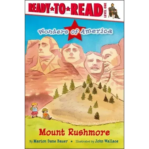 Mount Rushmore: Ready-To-Read Level 1
