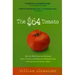 The $64 Tomato: How One Man Nearly Lost His Sanity, Spent a Fortune, and Endured an Existential Crisis in the Quest for the Perfect Garden