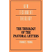 The Theology of the Pastoral Letters