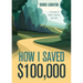 How I Saved $100,000: A Journey of Family, Finances, and Faith