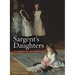 Sargent's Daughters: The Biography of a Painting