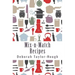Mix-n-Match Recipes: Creative Ideas for Today's Busy Kitchens