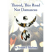 Threed, This Road Not Damascus