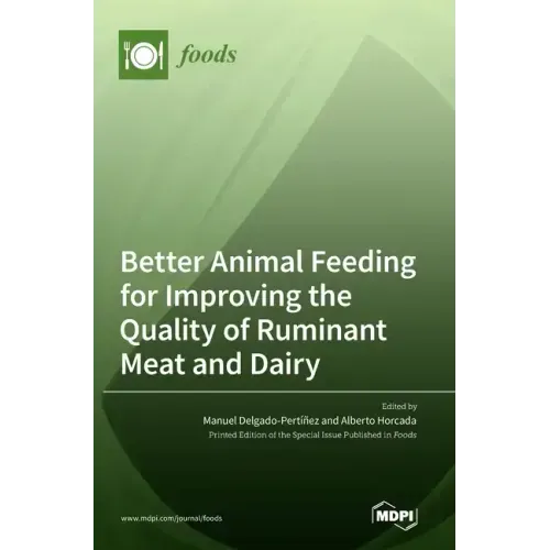 Better Animal Feeding for Improving the Quality of Ruminant Meat and Dairy