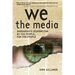 We the Media: Grassroots Journalism by the People, for the People