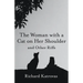 The Woman with a Cat on Her Shoulder: And Other Riffs