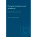 Pursuits Amateur and Academic: The Selected Prose of E.J. Pratt
