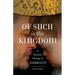 Of Such Is the Kingdom: A Practical Theology of Disability