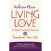 Living Love: 12 Heart-Centered Practices to Transform Your Life