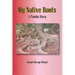 My Native Roots. A Family Story