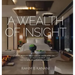 A Wealth of Insight: The World's Best Luxury Hoteliers on Leadership, Management, and the Future of 5-Star Hospitality