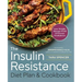 The Insulin Resistance Diet Plan & Cookbook: Lose Weight, Manage Pcos, and Prevent Prediabetes