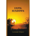 Until Sundown