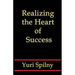 Realizing the Heart of Success