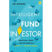 The Intelligent Fund Investor: Practical Steps for Better Results in Active and Passive Funds