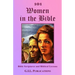 101 Women in the Bible: Bible Scriptures and Biblical Lessons