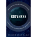 Bioverse: How the Cellular World Contains the Secrets to Life's Biggest Questions