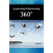 Leadership - Followership 360: How to Create Accountable, Flexible and Dynamic Teams