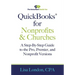 QuickBooks for Nonprofits & Churches: A Setp-By-Step Guide to the Pro, Premier, and Nonprofit Versions