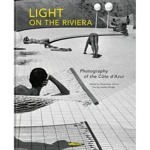 Light on the Riviera: Photography of the Côte d'Azur