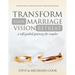 Transform Your Marriage Vision Retreat: A Self-Guided Getaway for Couples