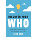 Discover Your WHO: Ignite the Answers Within and Reinvent Your Life