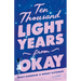 Ten Thousand Light Years from Okay