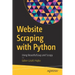 Website Scraping with Python: Using Beautifulsoup and Scrapy