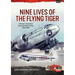 Nine Lives of the Flying Tiger: Volume 1 - America's Secret Air Wars in Asia, 1945-1950