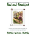 How to Start and Operate Your Own Bed-And-Breakfast: Down-To-Earth Advice from an Award-Winning B&b Owner