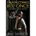Death Comes But Once