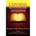 Exposing Seventh-Day Adventism