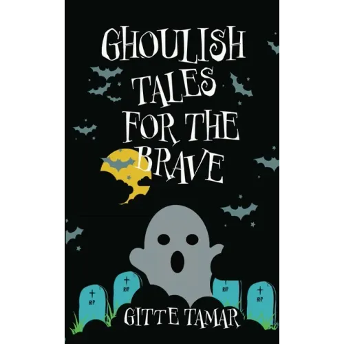 Ghoulish Tales for the Brave