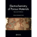 Electrochemistry of Porous Materials