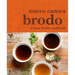Brodo: A Bone Broth Cookbook
