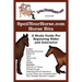 SpoilYourHorse.com Horse Bits: A Study Guide For Beginning Rider and Instructor