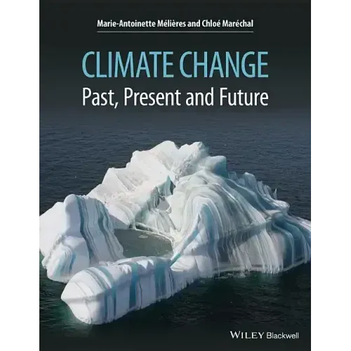 Climate Change: Past, Present, and Future