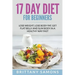 17 Day Diet For Beginners: Lose Weight, Lose Body Fat, Get Flat Belly and Slim Body in a Healthy Way Fast