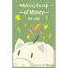 Making Cents of Money For Kids ( Second Edition and Revised Version)